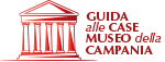 Guida alle Case Museo della Campania